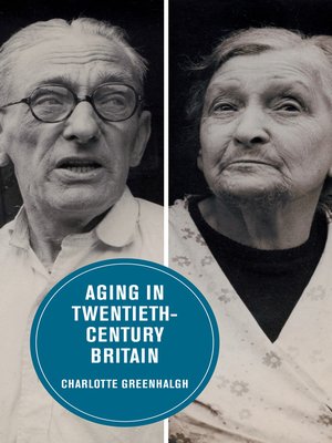 cover image of Aging in Twentieth-Century Britain